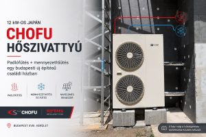 12 kW-os japán Chofu hőszivattyú telepítése Budapest XVIII. kerületében új építésű családi háznál padlófűtéssel és mennyezethűtéssel