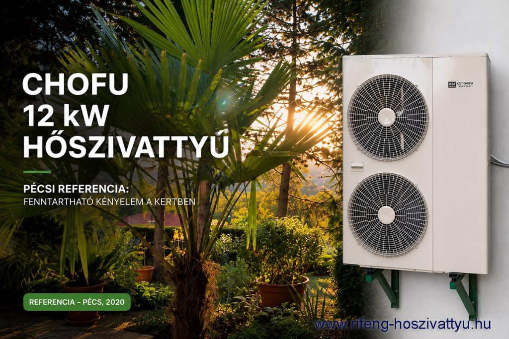 Chofu japán 12 kW-os hőszivattyú fűt Pécsen