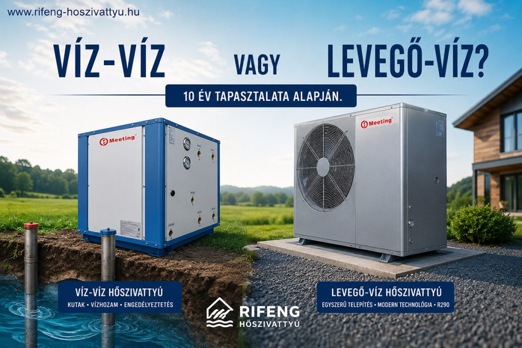 Víz-víz vagy levegő-víz hőszivattyú? Előnyök, hátrányok