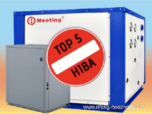 Top 5 hiba hőszivattyú vásárlásakor