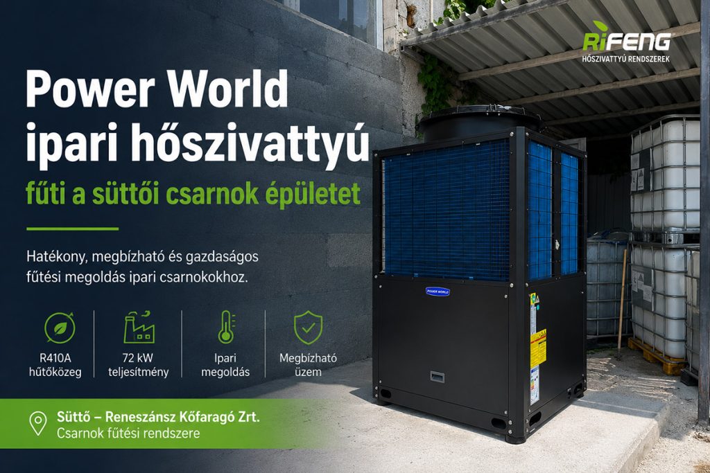 Power World ipari hőszivattyú csarnokfűtéshez – Süttői Reneszánsz Kőfaragó Zrt. referencia