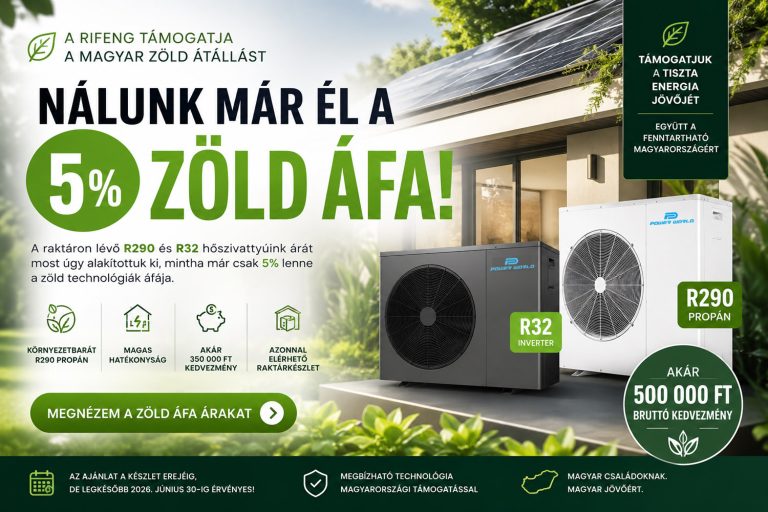 5%-os Zöld ÁFA Hőszivattyúkra – Rifeng R290 és R32 Akció